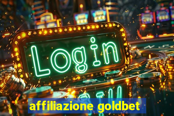 affiliazione goldbet
